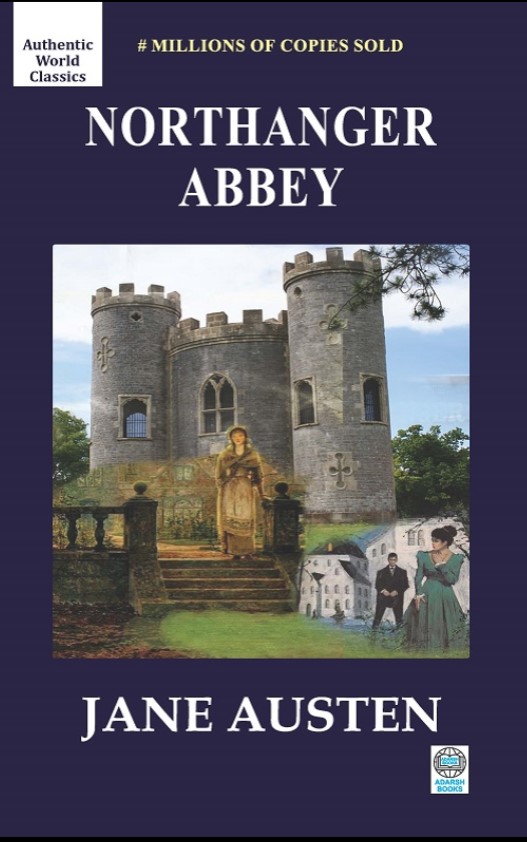 Northanger Abbey Authentic word classics